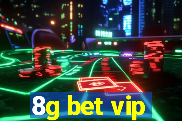 8g bet vip